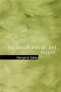 Adventures of Joel Pepper