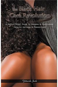 The Black Hair Care Revolution
