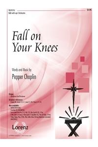 Fall On Your Knees