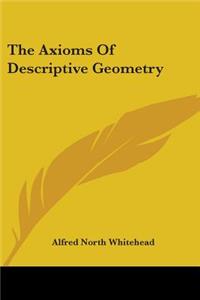 Axioms Of Descriptive Geometry