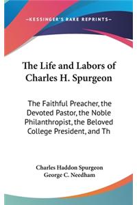 Life and Labors of Charles H. Spurgeon