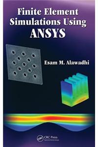 Finite Element Simulations Using ANSYS