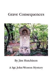 Grave Consequences