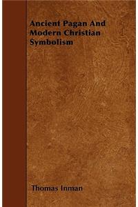 Ancient Pagan And Modern Christian Symbolism