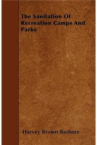 The Sanitation Of Recreation Camps And Parks