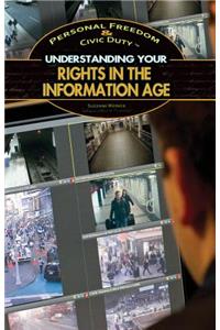 Understanding Your Rights in the Information Age