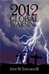 2012 Global Warning