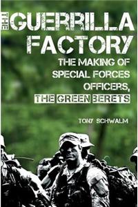 The Guerrilla Factory
