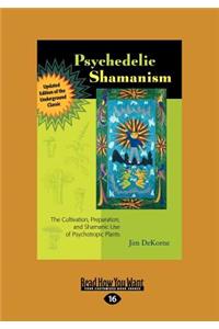 Psychedelic Shamanism, Updated Edition