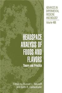 Headspace Analysis of Foods and Flavors