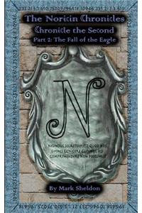 Fall of the Eagle: The Noricin Chronicles: Chronicle the Second Part 2