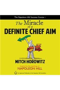 The Miracle of a Definite Chief Aim