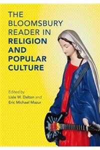Bloomsbury Reader in the Study of Religion and Popular Culture