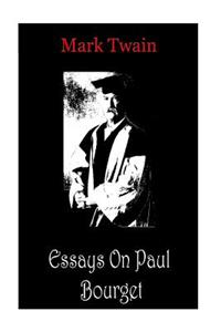 Essays On Paul Bourget