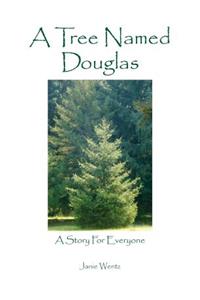 A Tree Named Douglas