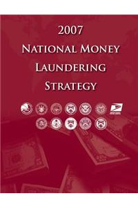 2007 National Money Laundering Strategy