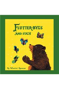 Flutter-Byes and Such