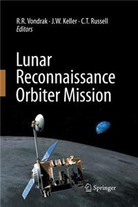 Lunar Reconnaissance Orbiter Mission