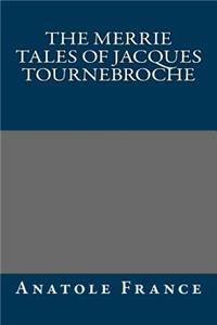 The Merrie Tales of Jacques Tournebroche