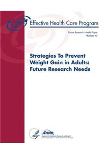 Strategies to Prevent Weight Gain in Adults