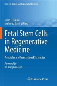 Fetal Stem Cells in Regenerative Medicine