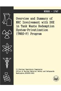 Overview and Summary of NRC Involvement with DOE in the Tank Waste Remediation System-Privatization Program