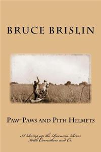 Paw-Paws and Pith Helmets