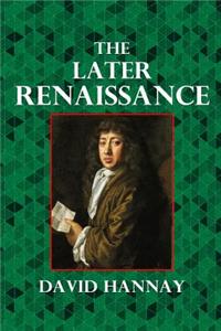 The Later Renaissance