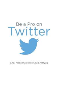 Be a Pro on Twitter