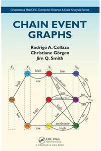 Chain Event Graphs: Chapman & Hall/CRC Computer Science and Data Analysis Series