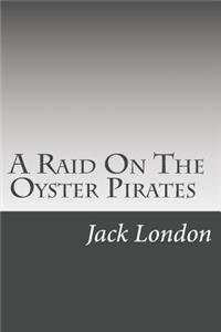 Raid On The Oyster Pirates