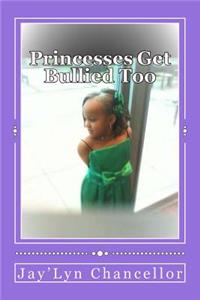 Princesses Get Bullied Too