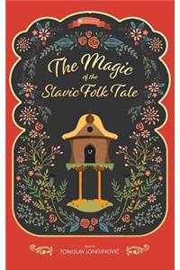 Magic of the Slavic Folk Tale