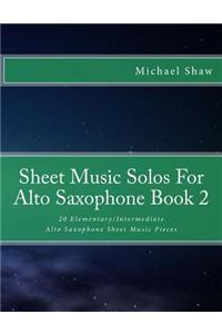 Sheet Music Solos For Alto Saxophone Book 2