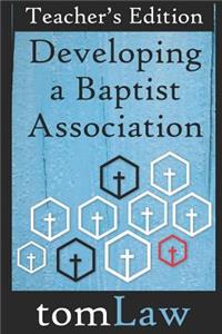 Developing a Baptist Association