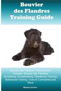 Bouvier des Flandres Training Guide Bouvier des Flandres Training Book Includes