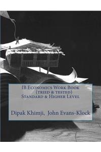 IB Economics Work Book (tried & tested) Standard & Higher Level