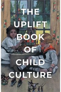 Uplift Book of Child Culture