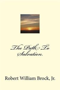 The Path To Salvation