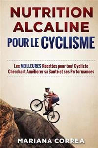 NUTRITION ALCALINE POUR Le CYCLISME