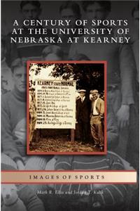 Century of Sports at the University of Nebraska at Kearney