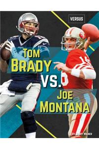 Tom Brady vs. Joe Montana
