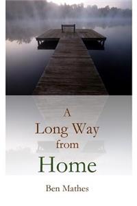 A Long Way from Home
