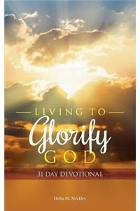 Living to Glorify God