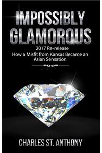 Impossibly Glamorous (2017 Re-release)