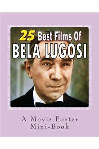 25 Best Films Of Bela Lugosi