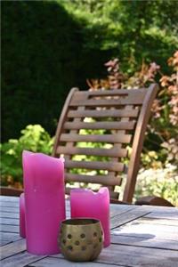 Hot Pink Candles on a Wooden Table in the Garden Outdoor Living Journal