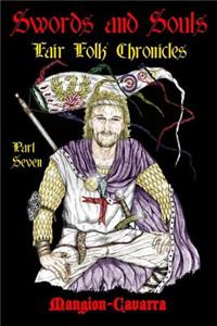 Swords and Souls, 'Fair Folk' Chronicles, Part Seven