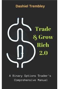 Trade & Grow Rich 2.0