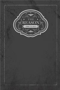 Reason I Drink Journal